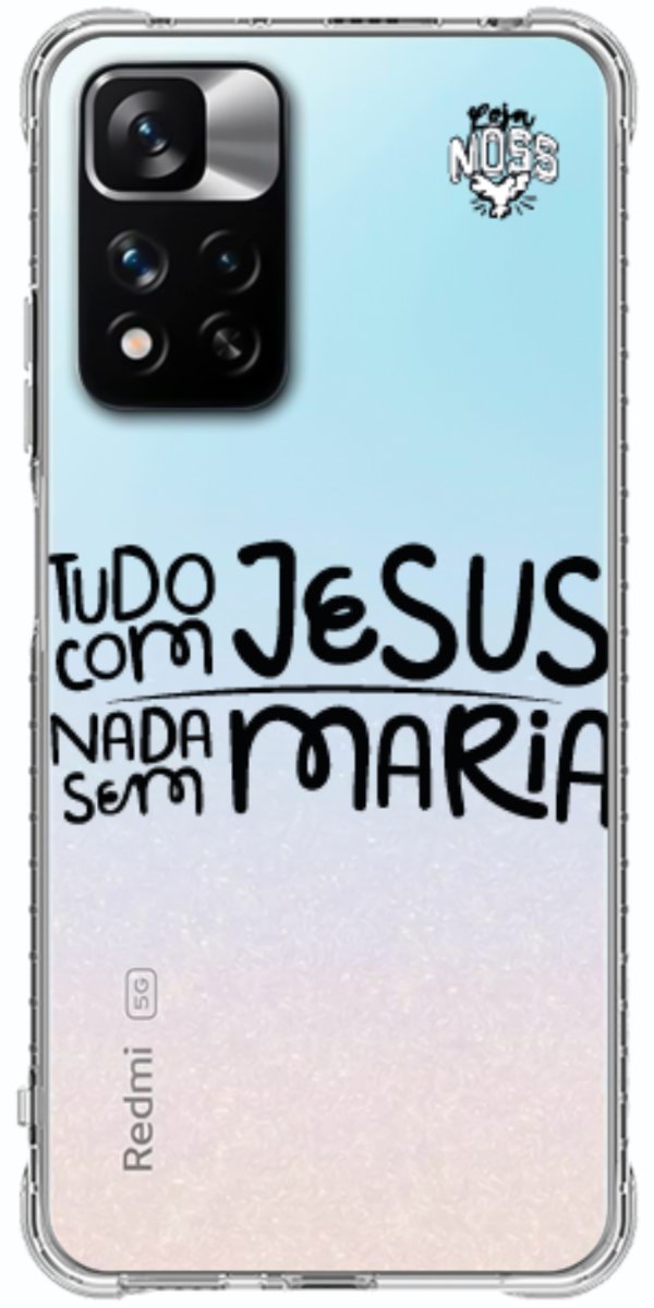 Capinha para Celular Tudo com Jesus Nada sem Maria