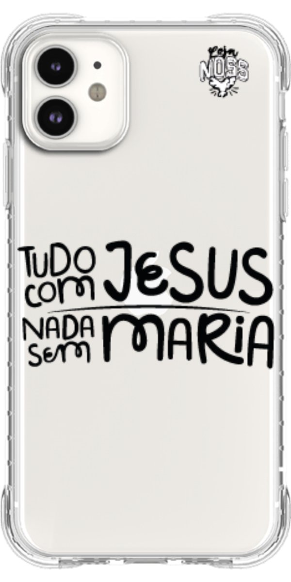 Capinha para Celular Tudo com Jesus Nada sem Maria