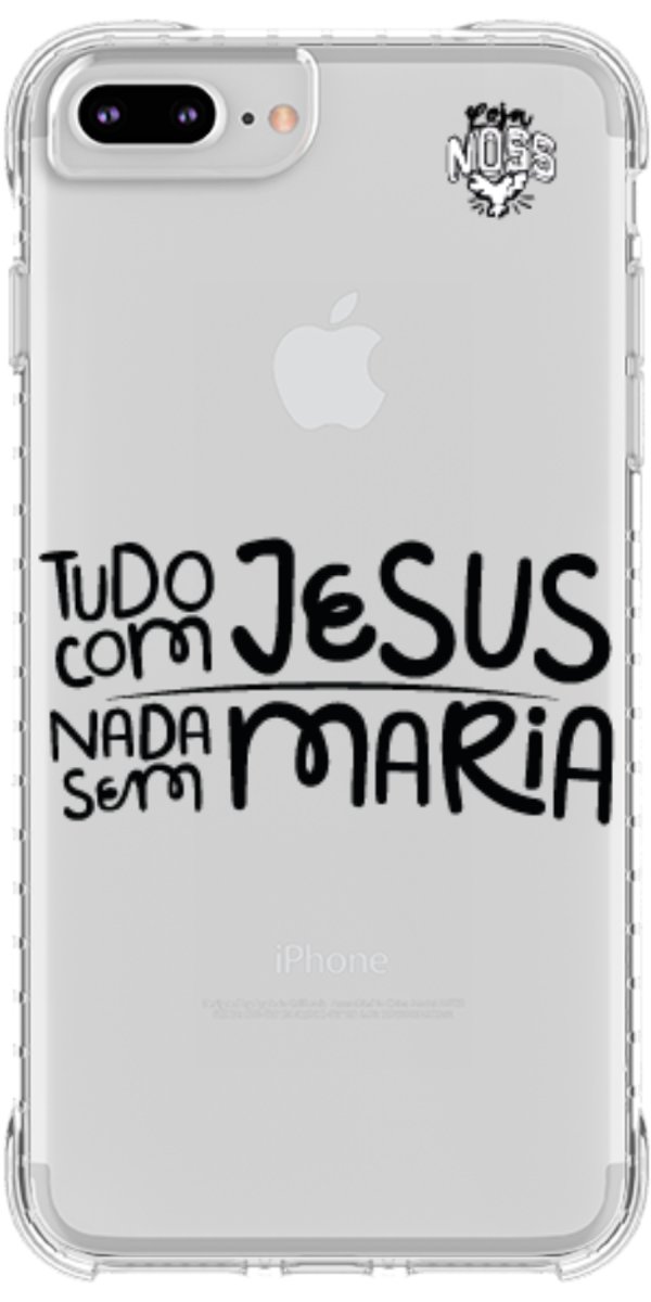 Capinha para Celular Tudo com Jesus Nada sem Maria