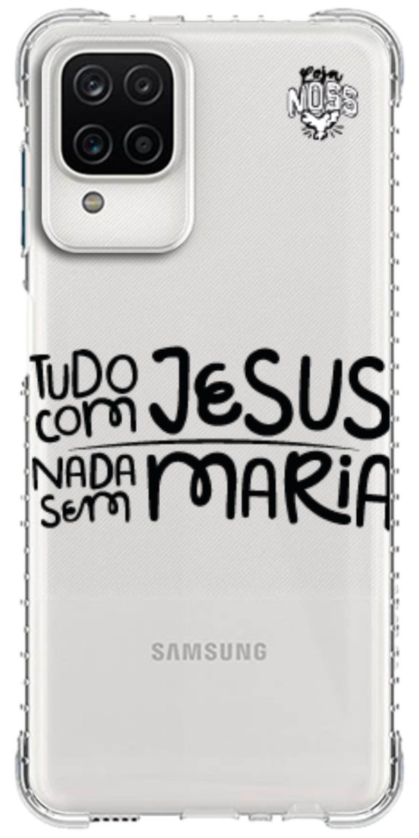 Capinha para Celular Tudo com Jesus Nada sem Maria
