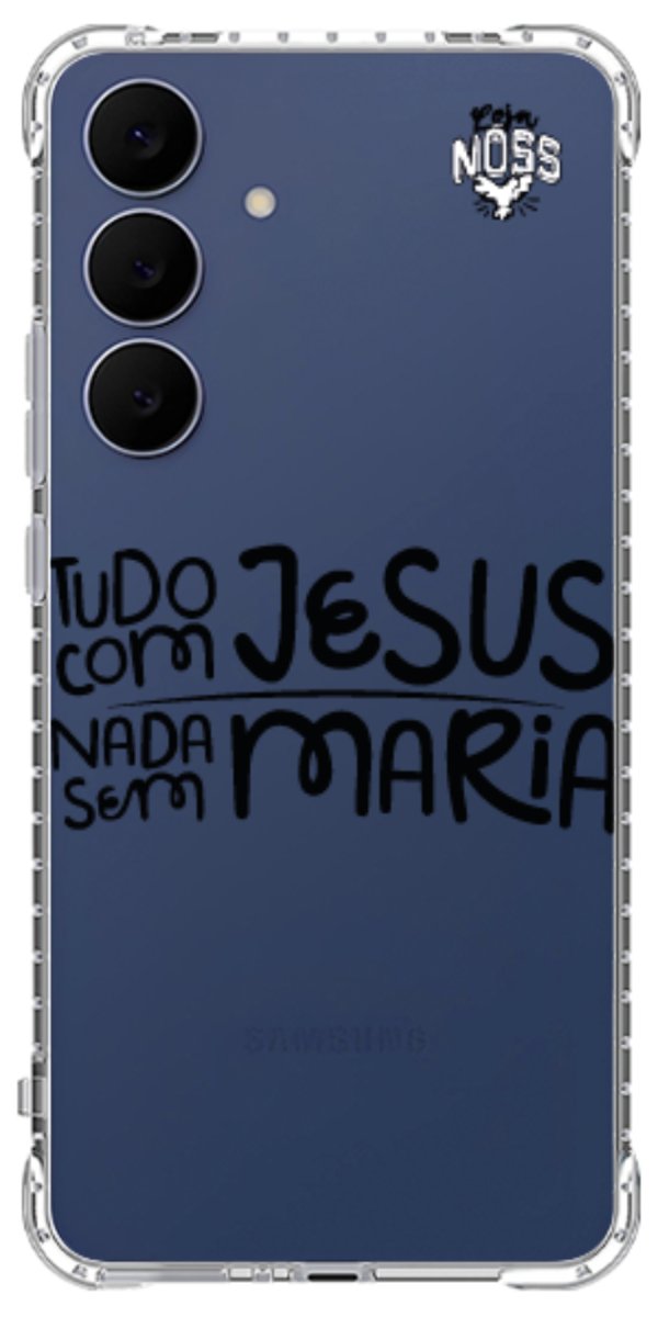Capinha para Celular Tudo com Jesus Nada sem Maria