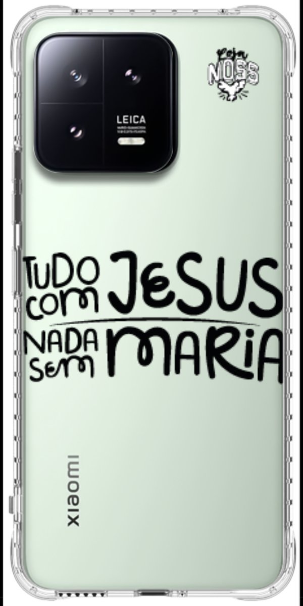 Capinha para Celular Tudo com Jesus Nada sem Maria