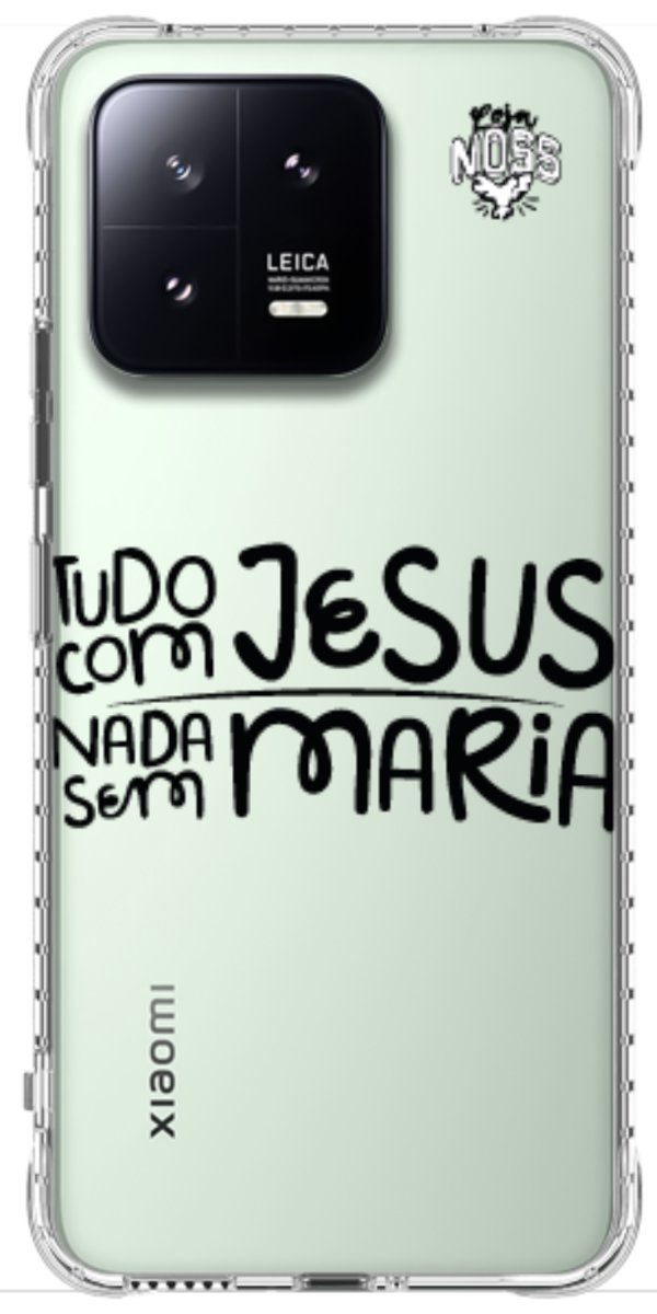 Capinha para Celular Tudo com Jesus Nada sem Maria